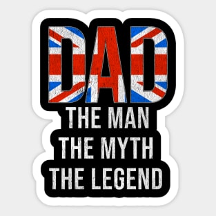 British Dad The Man The Myth The Legend - Gift for British Dad With Roots From British Sticker